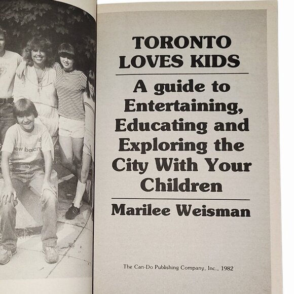 Toronto Loves Kids - Marilee Weisman 1982 Paperback Book Entertaining Educating - Picture 4 of 8